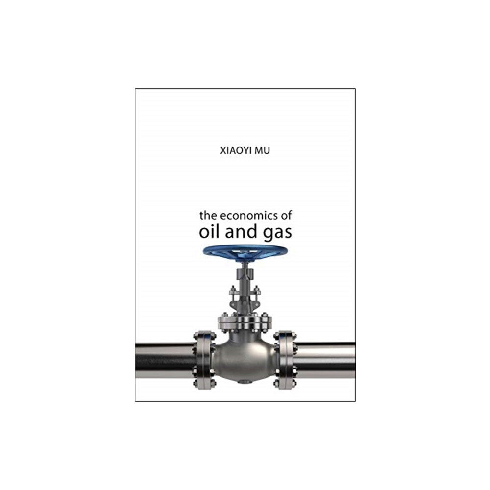 Agenda Publishing The Economics of Oil and Gas (häftad, eng)