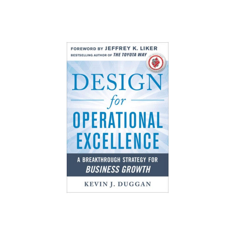 McGraw-Hill Education - Europe Design for Operational Excellence: A Breakthrough Strategy for Business Growth (inbunden, eng)