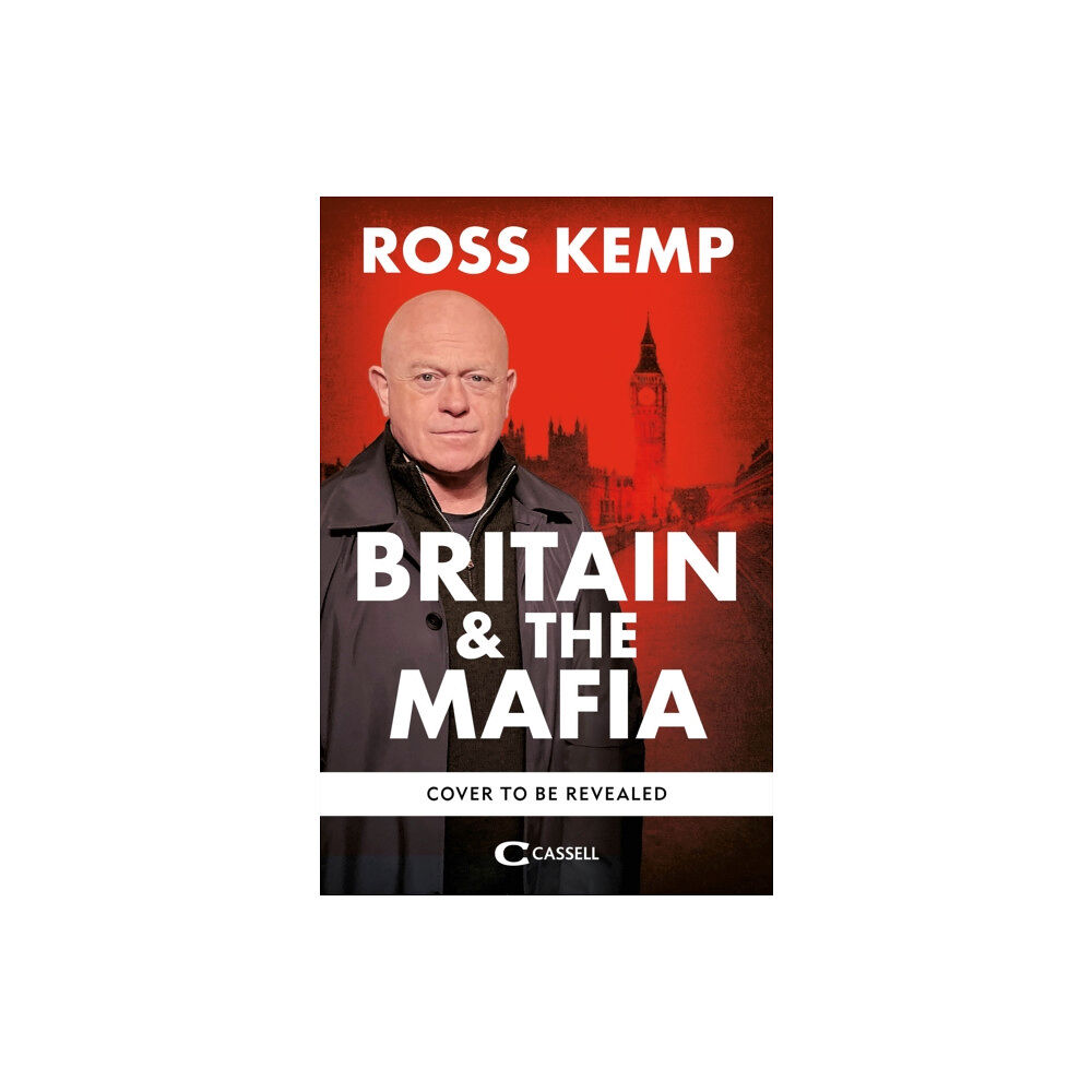 Octopus publishing group Ross Kemp Britain and the Mafia (inbunden, eng)