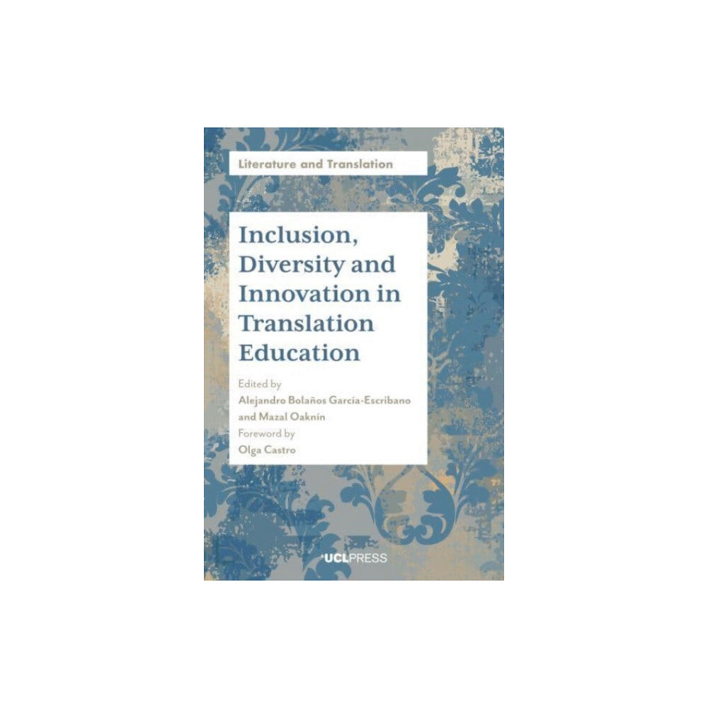 UCL Press Inclusion, Diversity and Innovation in Translation Education (häftad, eng)