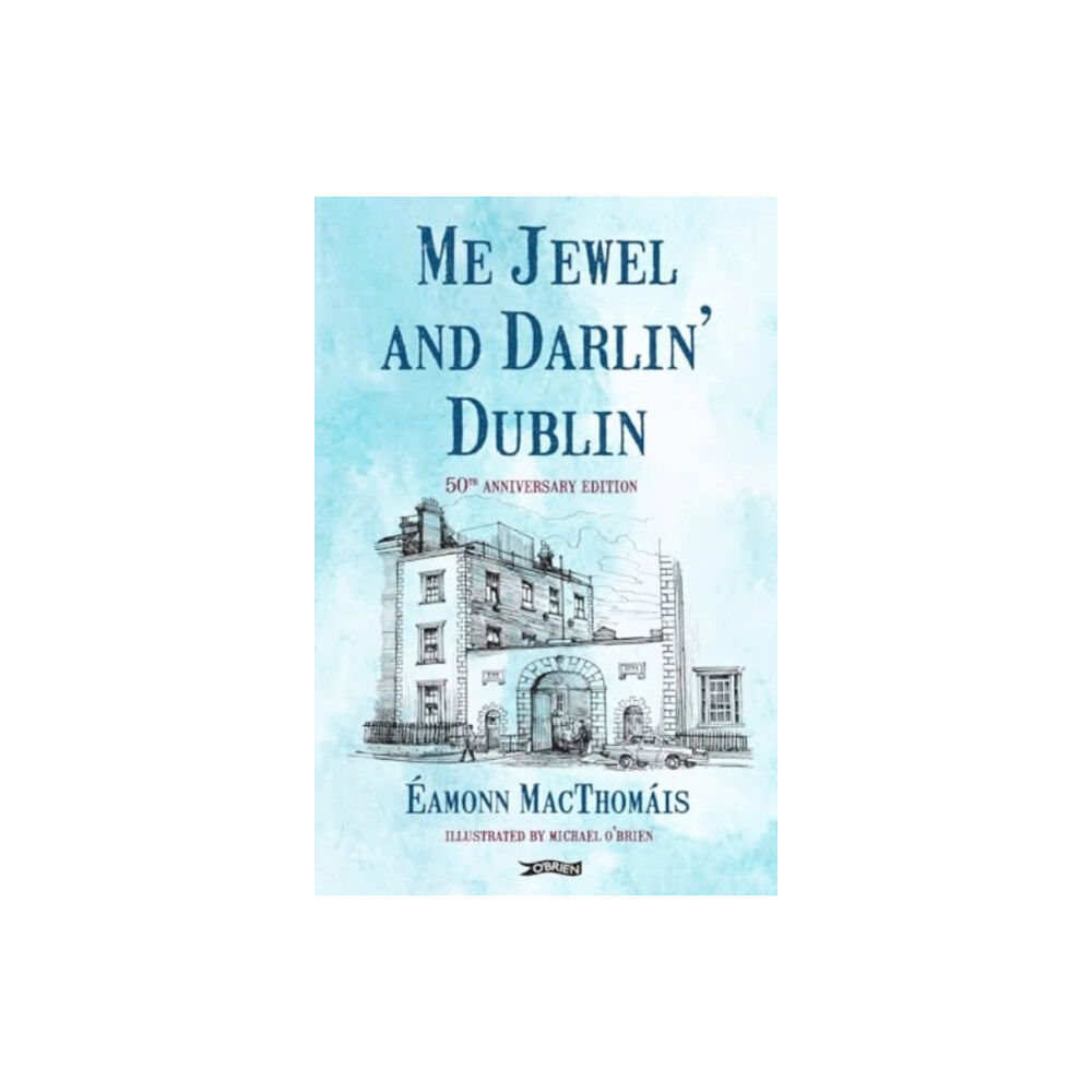 O'Brien Press Ltd Me Jewel and Darlin' Dublin (häftad, eng)