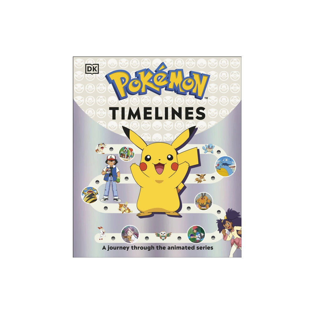 Dorling Kindersley Ltd Pokemon Timelines (inbunden, eng)