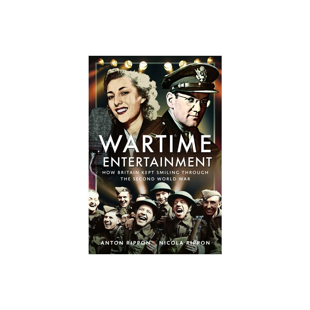 Pen & Sword Books Ltd Wartime Entertainment (inbunden, eng)