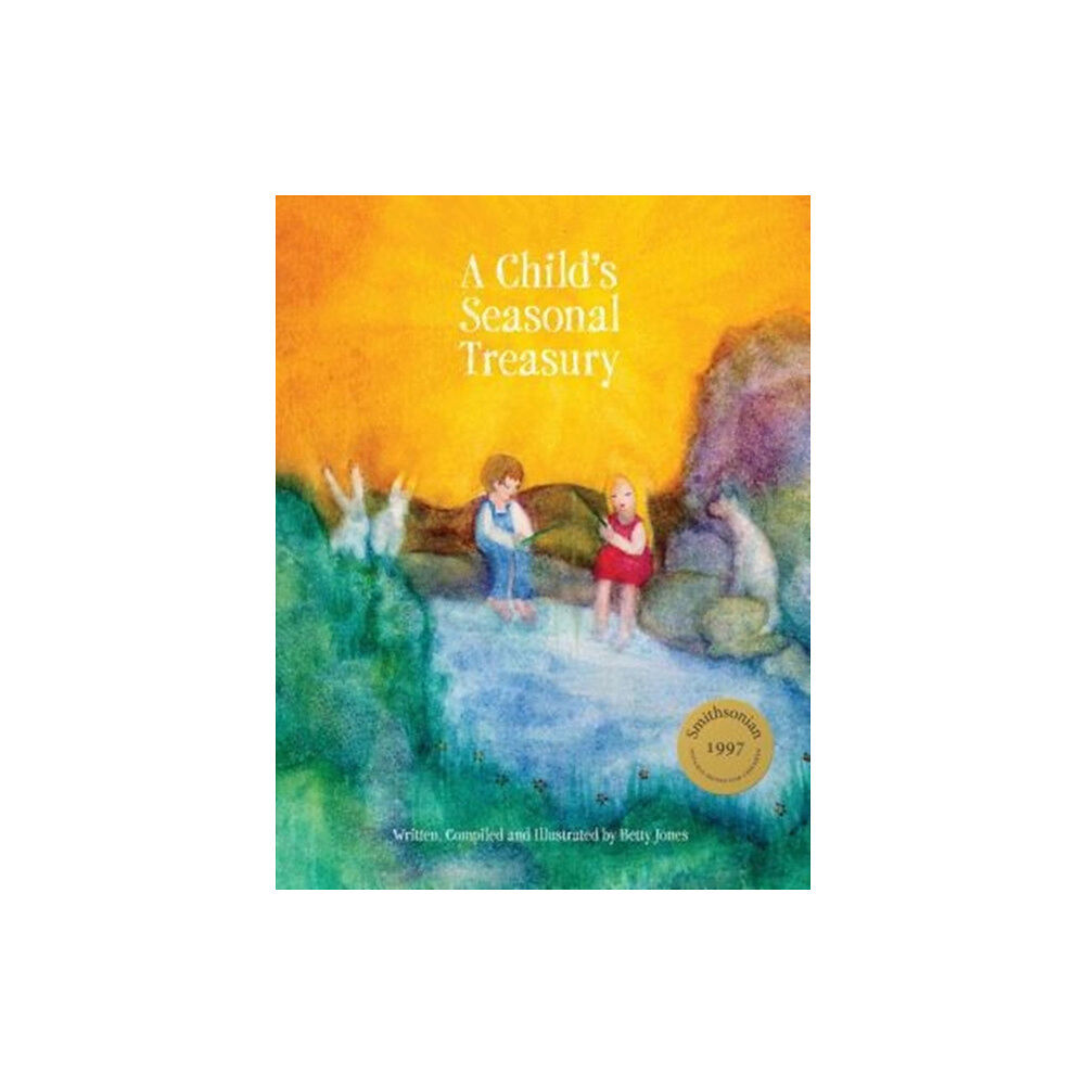 Waldorf Early Childhood Association North America A Child's Seasonal Treasury (häftad, eng)