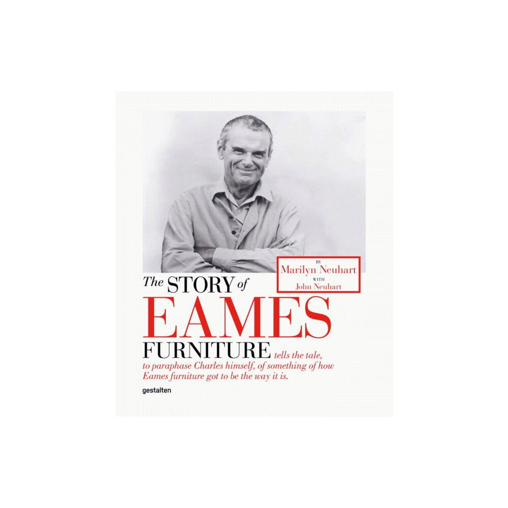 Die Gestalten Verlag The Story of Eames Furniture (inbunden, eng)