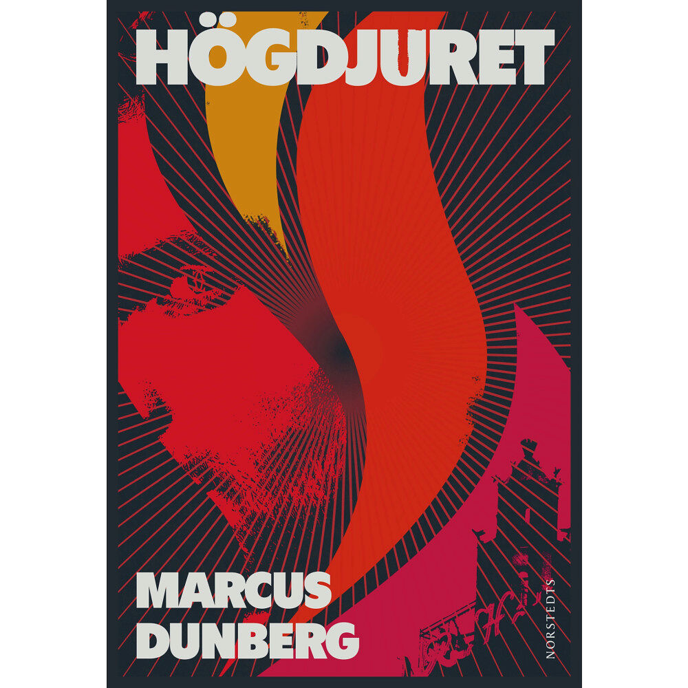 Marcus Dunberg Högdjuret (inbunden)