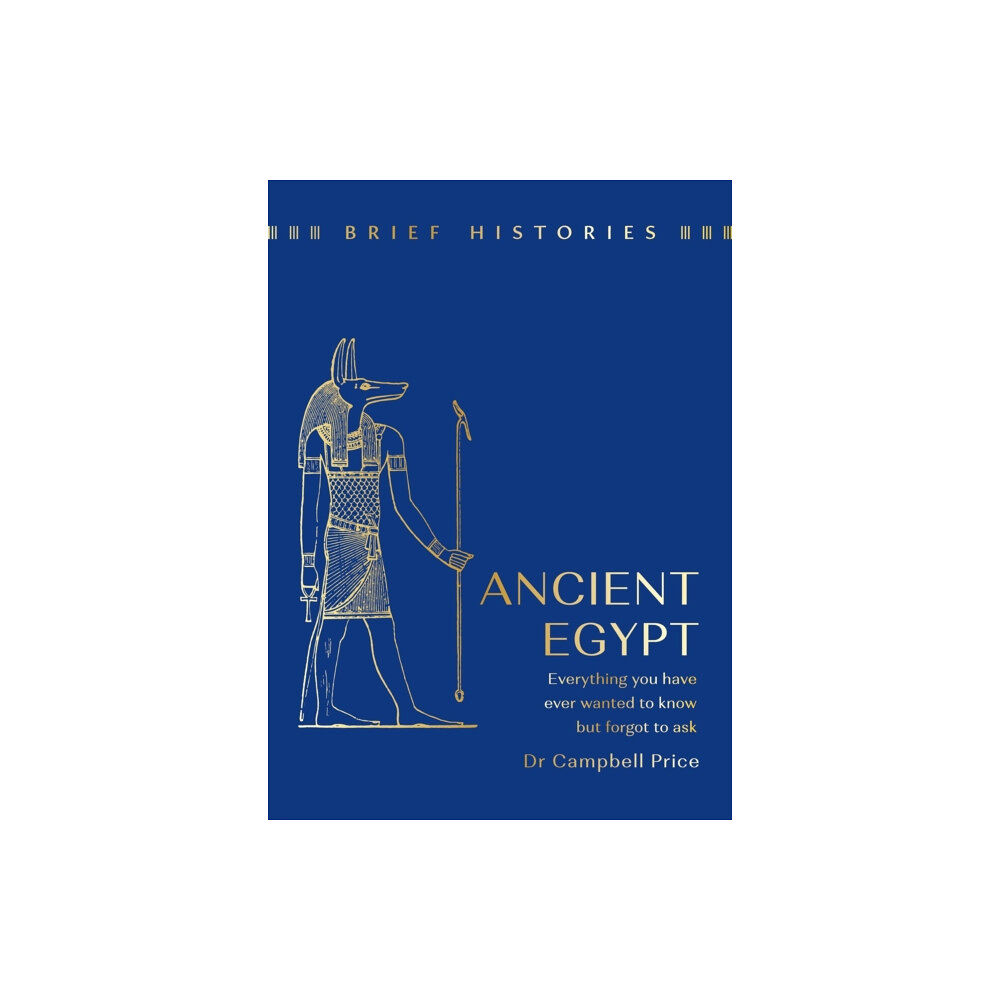 Orion Publishing Co Brief Histories: Ancient Egypt (inbunden, eng)