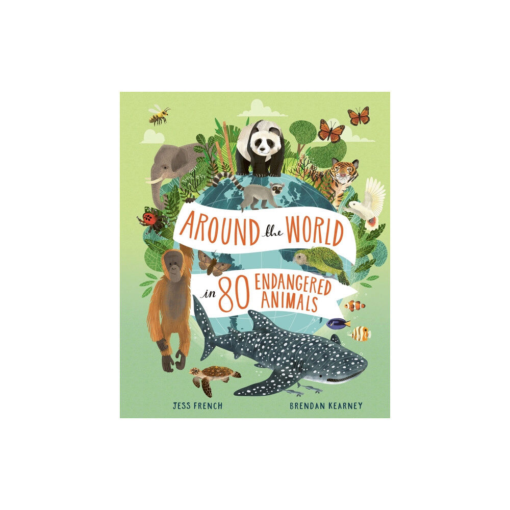 Hachette Children's Group Around the World in 80 Endangered Animals (inbunden, eng)