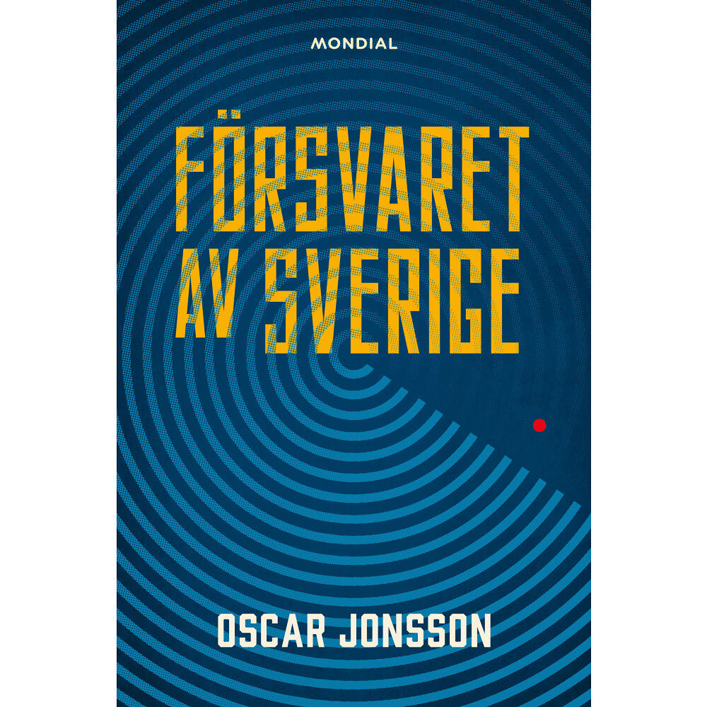 Oscar Jonsson Försvaret av Sverige (inbunden)