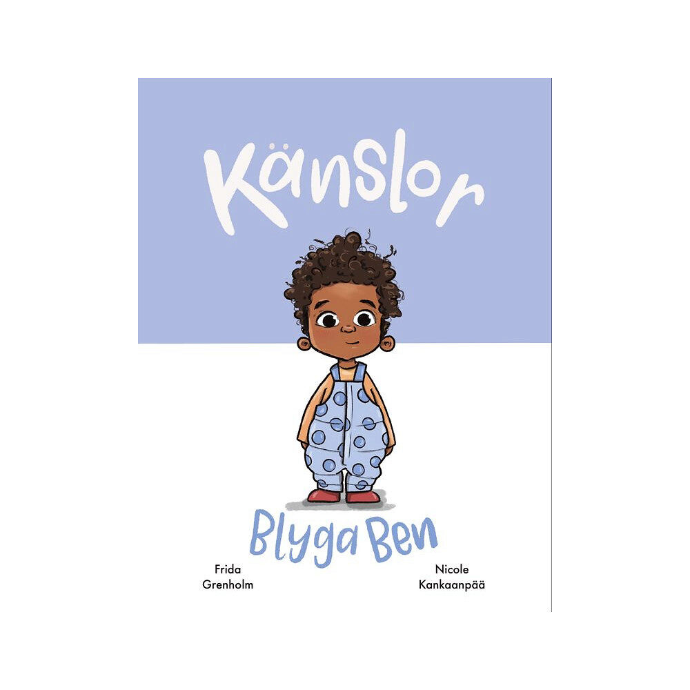 Frida Grenholm Blyga Ben (inbunden)