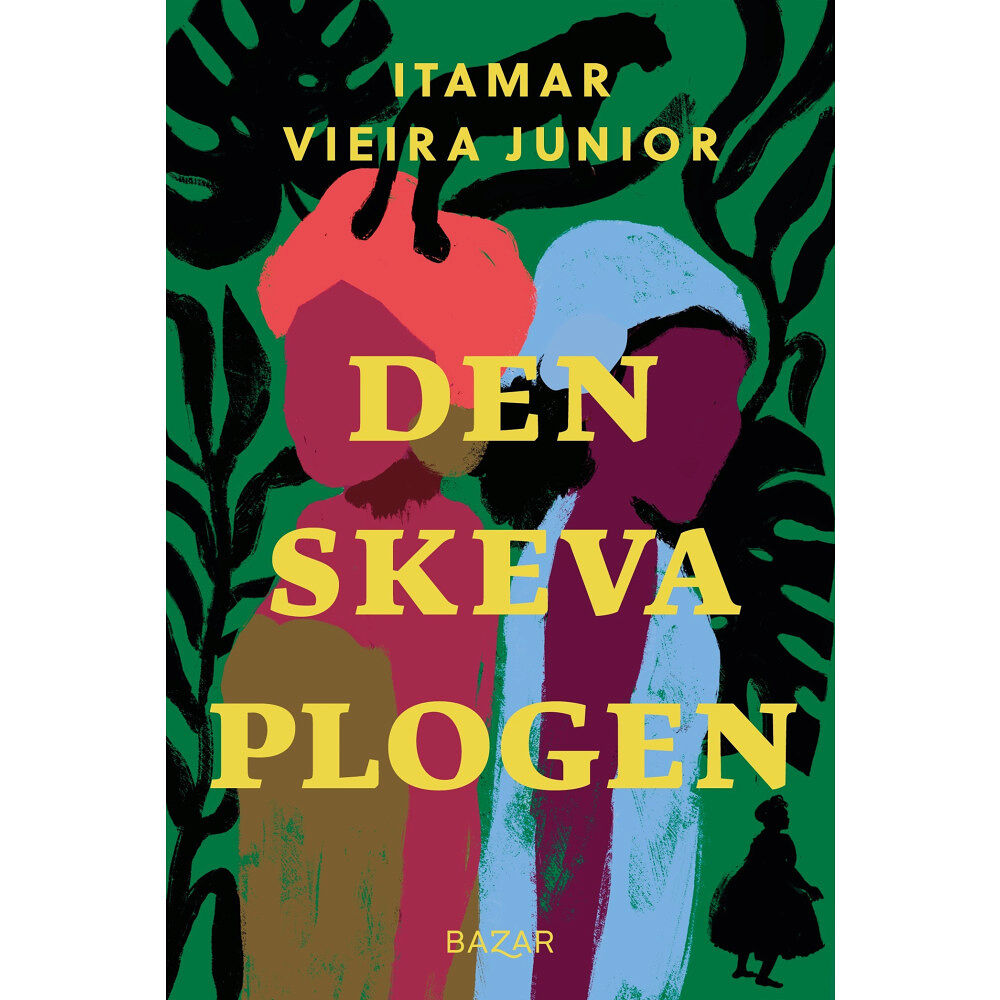 Itamar Vieira Junior Den skeva plogen (inbunden)