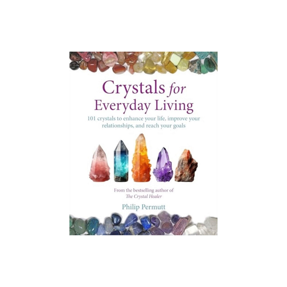 Ryland, Peters & Small Ltd Crystals for Everyday Living (häftad, eng)