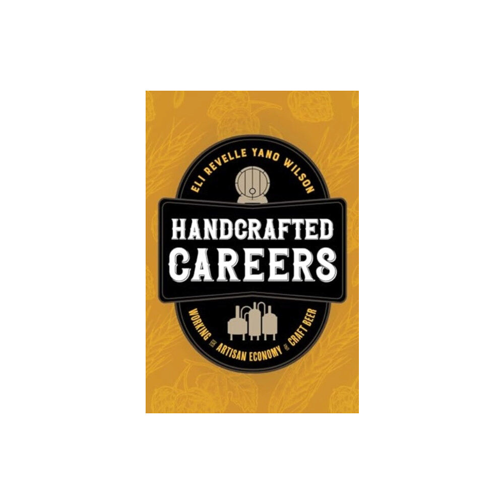 University of california press Handcrafted Careers (häftad, eng)