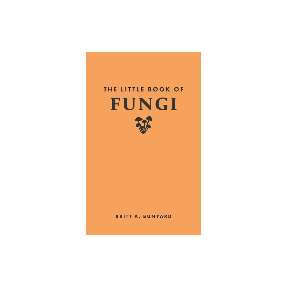 Princeton University Press The Little Book of Fungi (inbunden, eng)