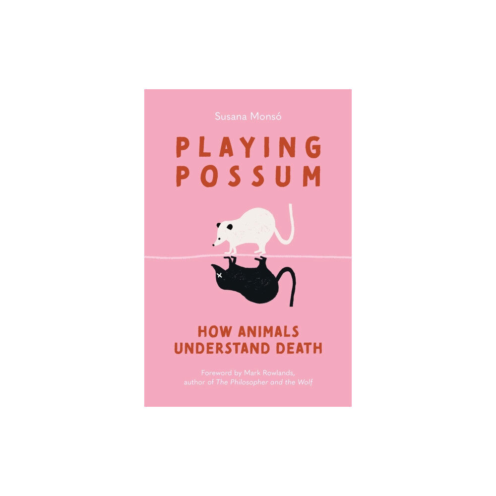 Princeton University Press Playing Possum (inbunden, eng)