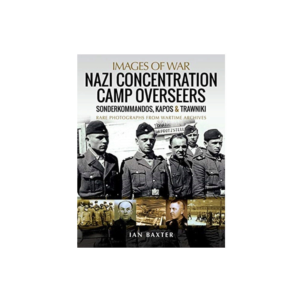 Pen & Sword Books Ltd Nazi Concentration Camp Overseers (häftad, eng)