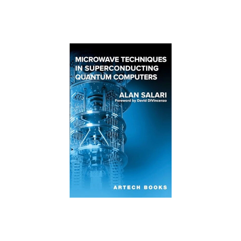 Artech House Publishers Microwave Techniques in Superconducting Quantum Computers (inbunden, eng)