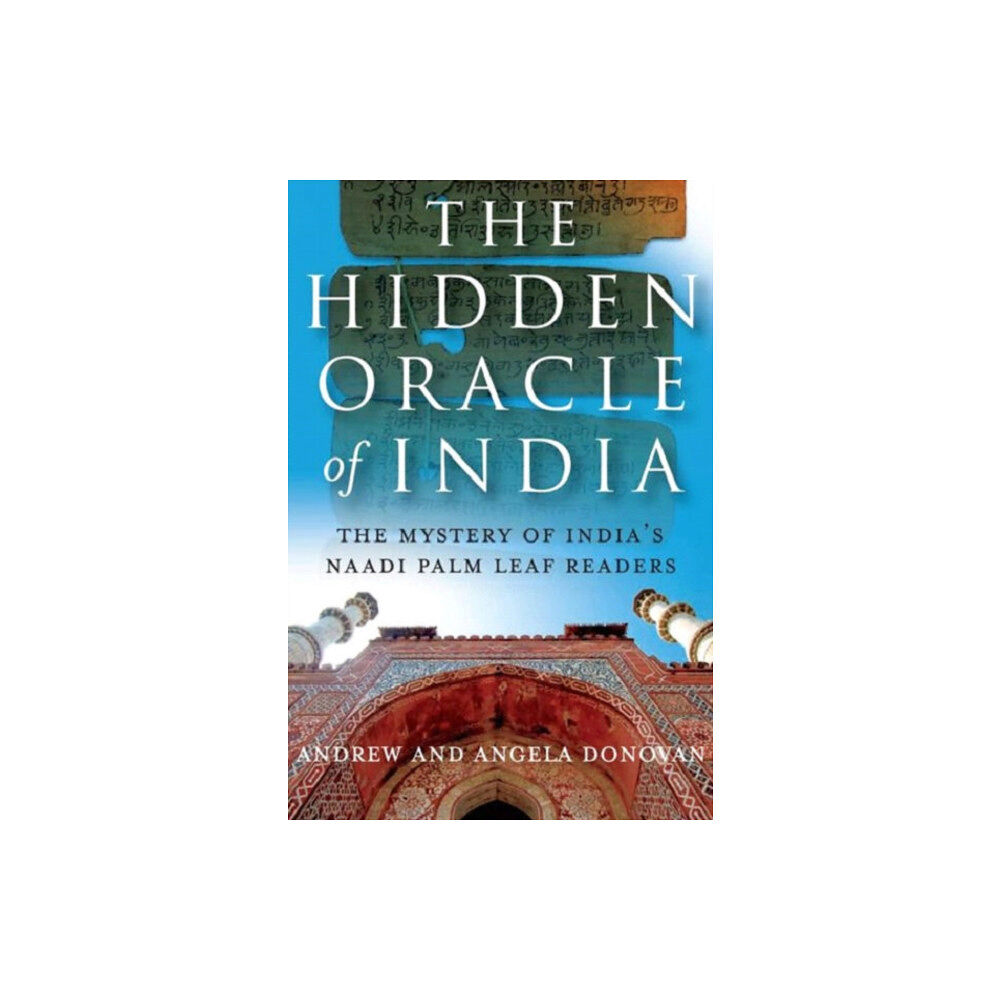 Collective Ink Hidden Oracle of India, The – The Mystery of India`s Naadi Palm Leaf Readers (häftad, eng)