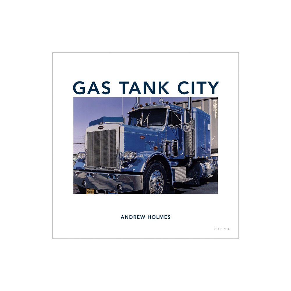 Circa Press Gas Tank City (inbunden, eng)