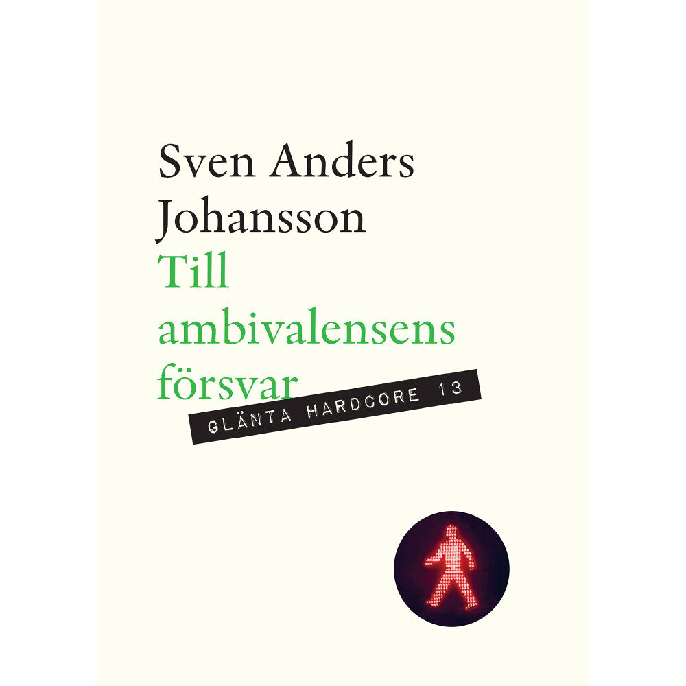 Sven Anders Johansson Till ambivalensens försvar (häftad)