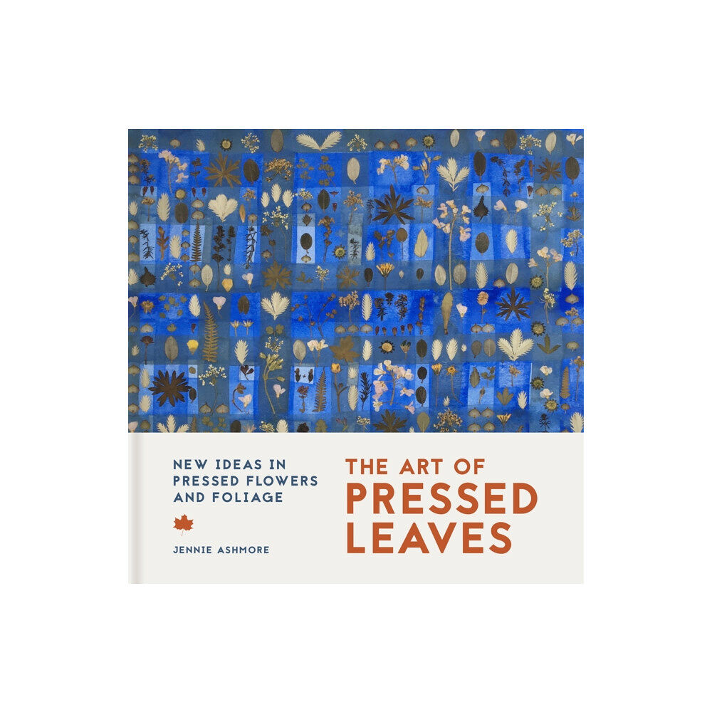 Batsford Ltd The Art of Pressed Leaves (häftad, eng)