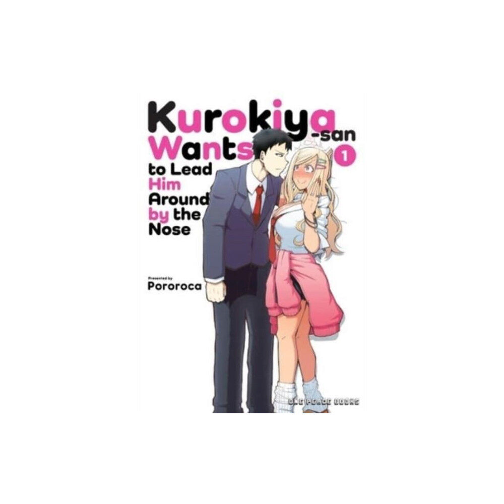 Social Club Books Kurokiya-san Wants To Lead Him Around By The Nose Volume 1 (häftad, eng)