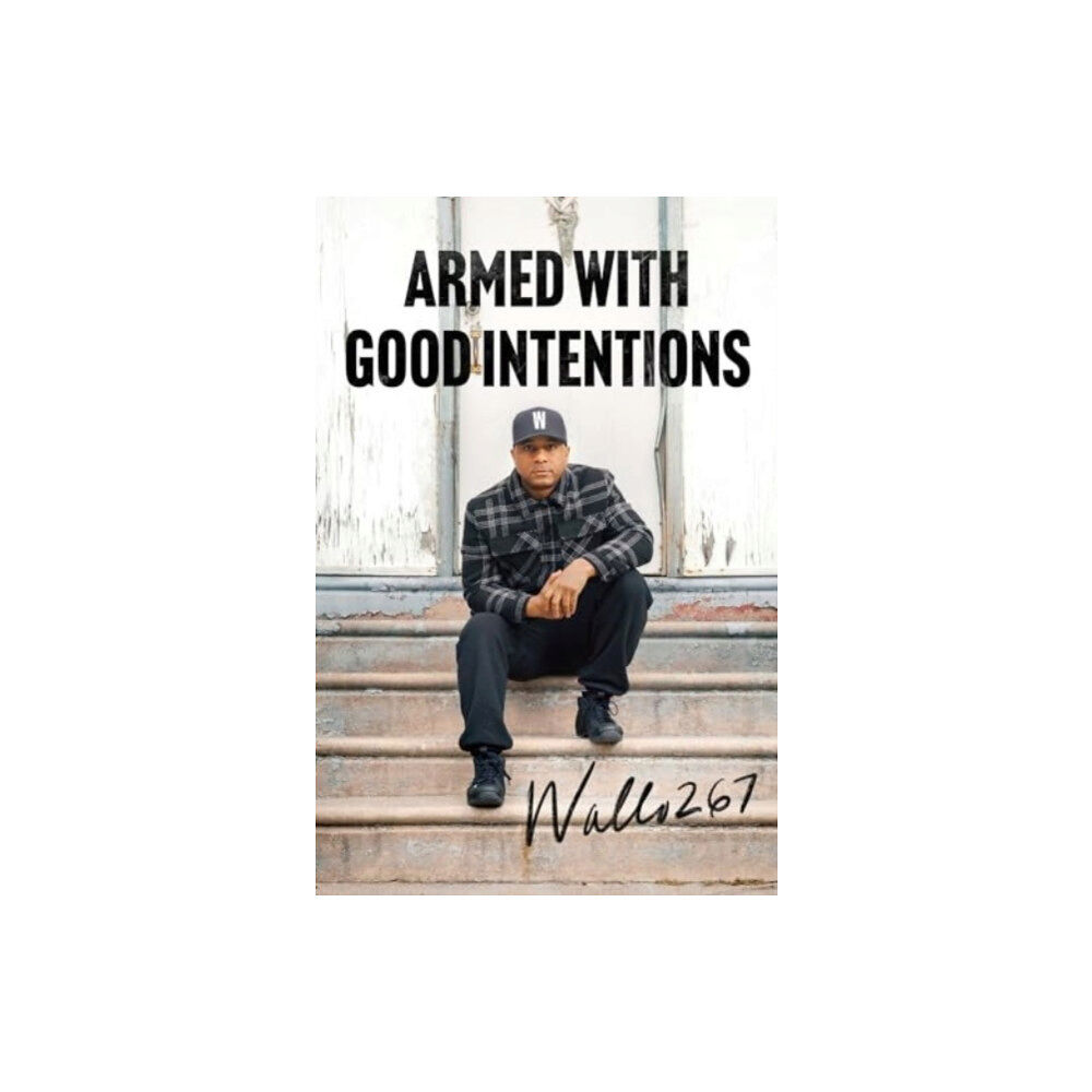 Simon & Schuster Armed with Good Intentions (inbunden, eng)