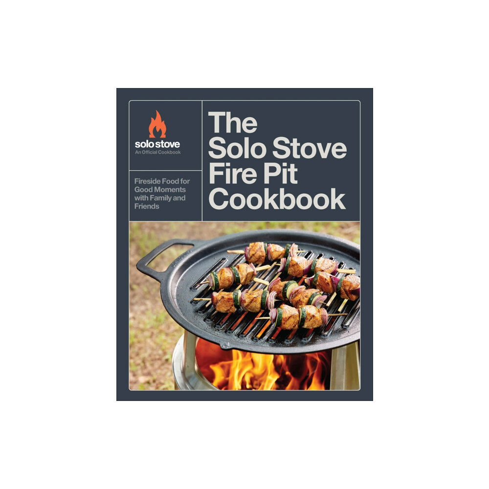 Quarto Publishing Group USA Inc The Solo Stove Fire Pit Cookbook (inbunden, eng)