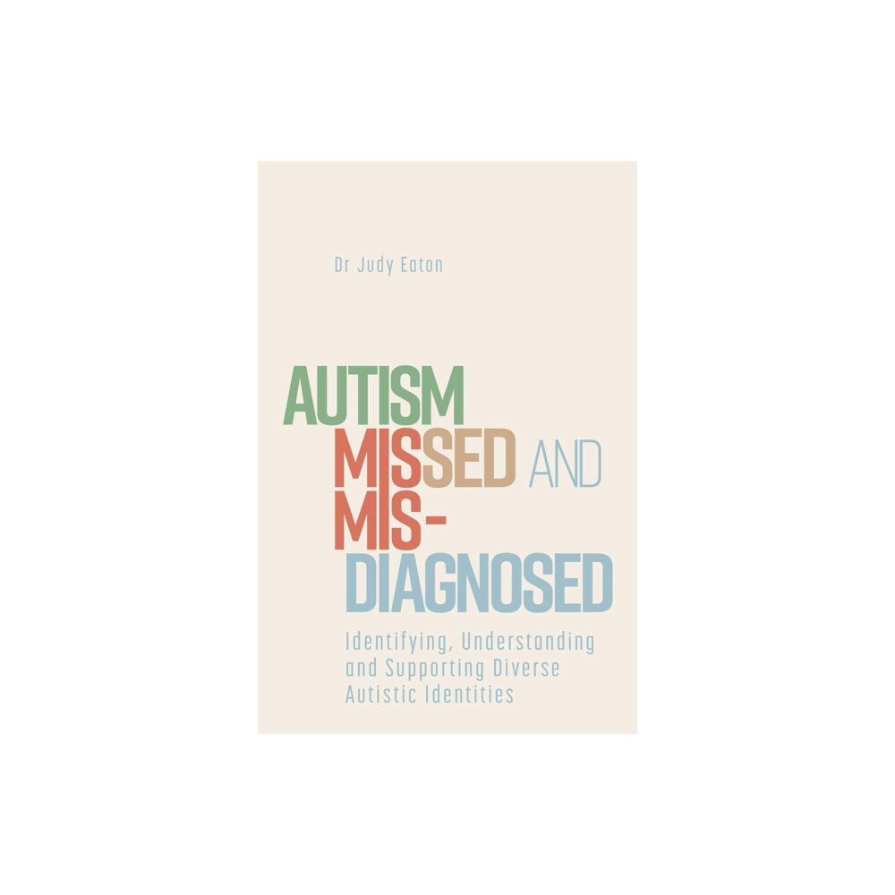 Jessica kingsley publishers Autism Missed and Misdiagnosed (häftad, eng)