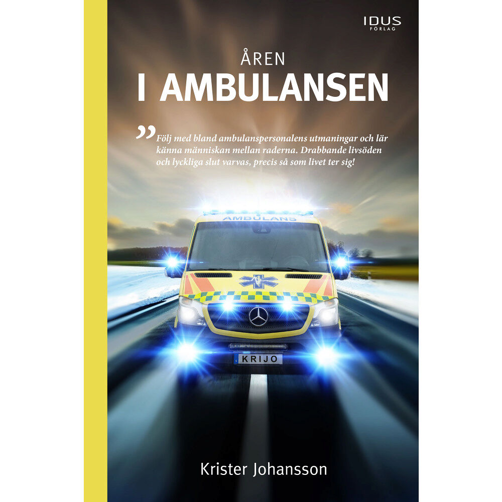 Krister Johansson Åren i ambulansen (inbunden)