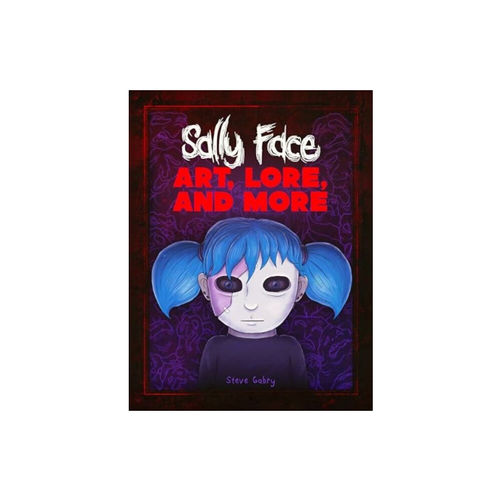 Titan Books Ltd Sally Face: Art, Lore, and More (inbunden, eng)