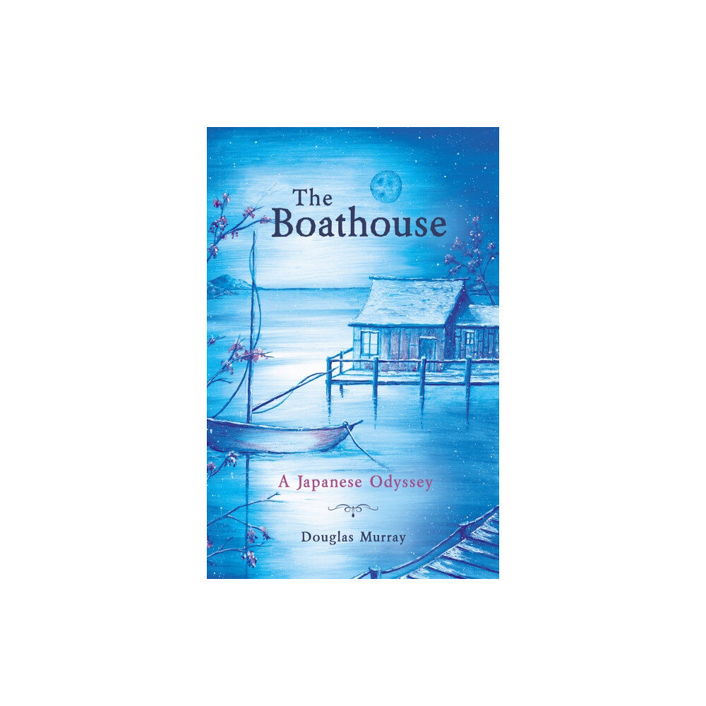 Malcolm Down Publishing Ltd The Boathouse (häftad, eng)