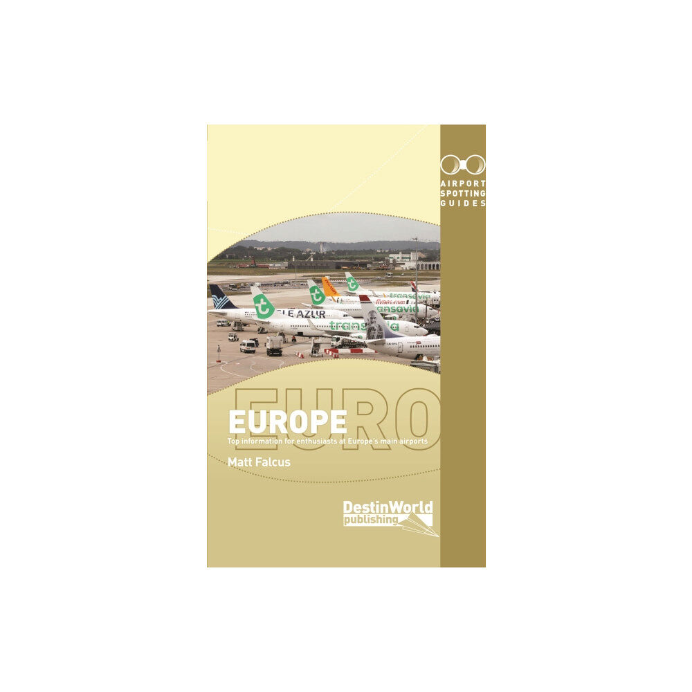 Destinworld Publishing Ltd Airport Spotting Guides Europe (häftad, eng)