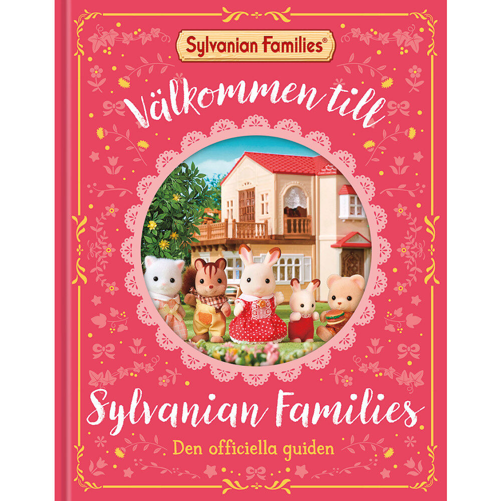 Förlaget Buster Välkommen till Sylvanian Families: Den officiella guiden (inbunden)