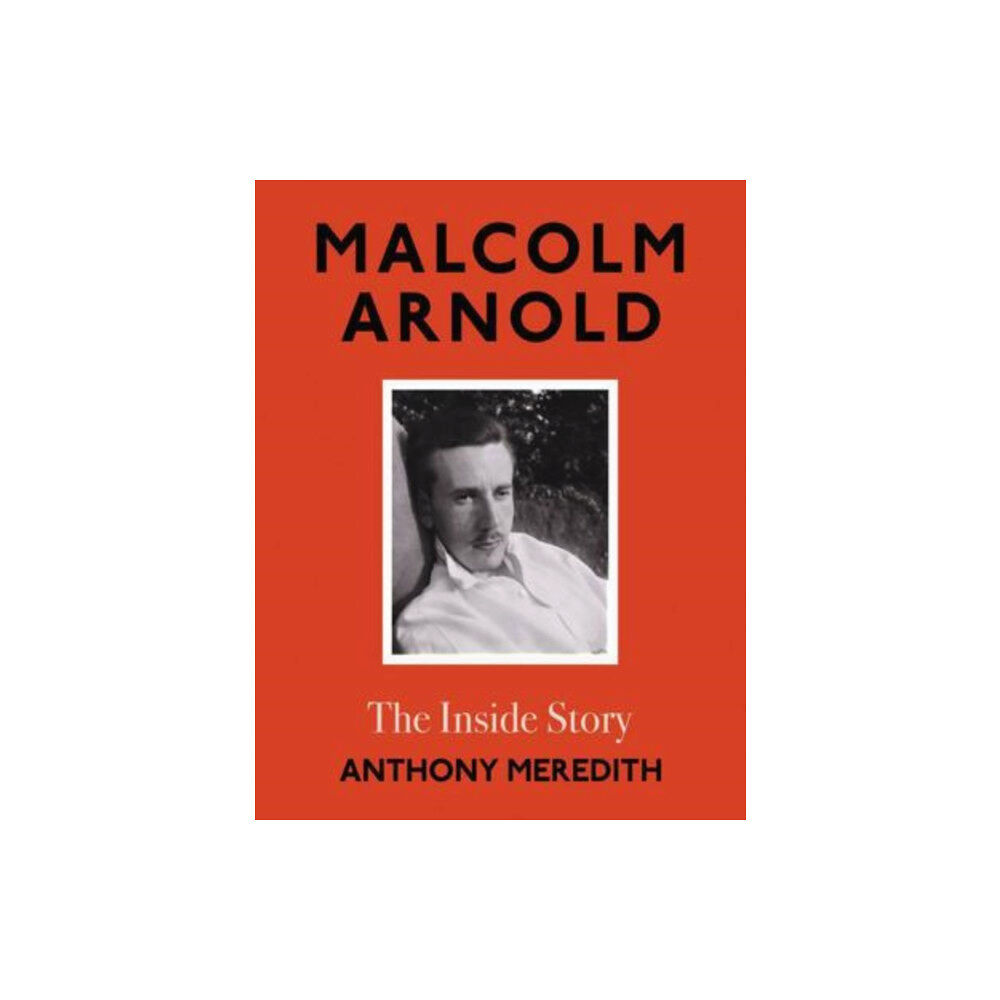 The Book Guild Ltd Malcolm Arnold (inbunden, eng)