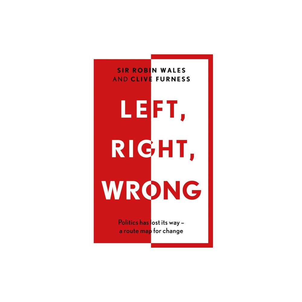 Book Guild Publishing Ltd Left, Right, Wrong (häftad, eng)