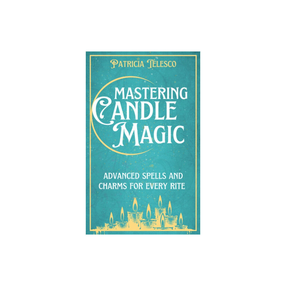 Crossed Crow Books Mastering Candle Magic (häftad, eng)