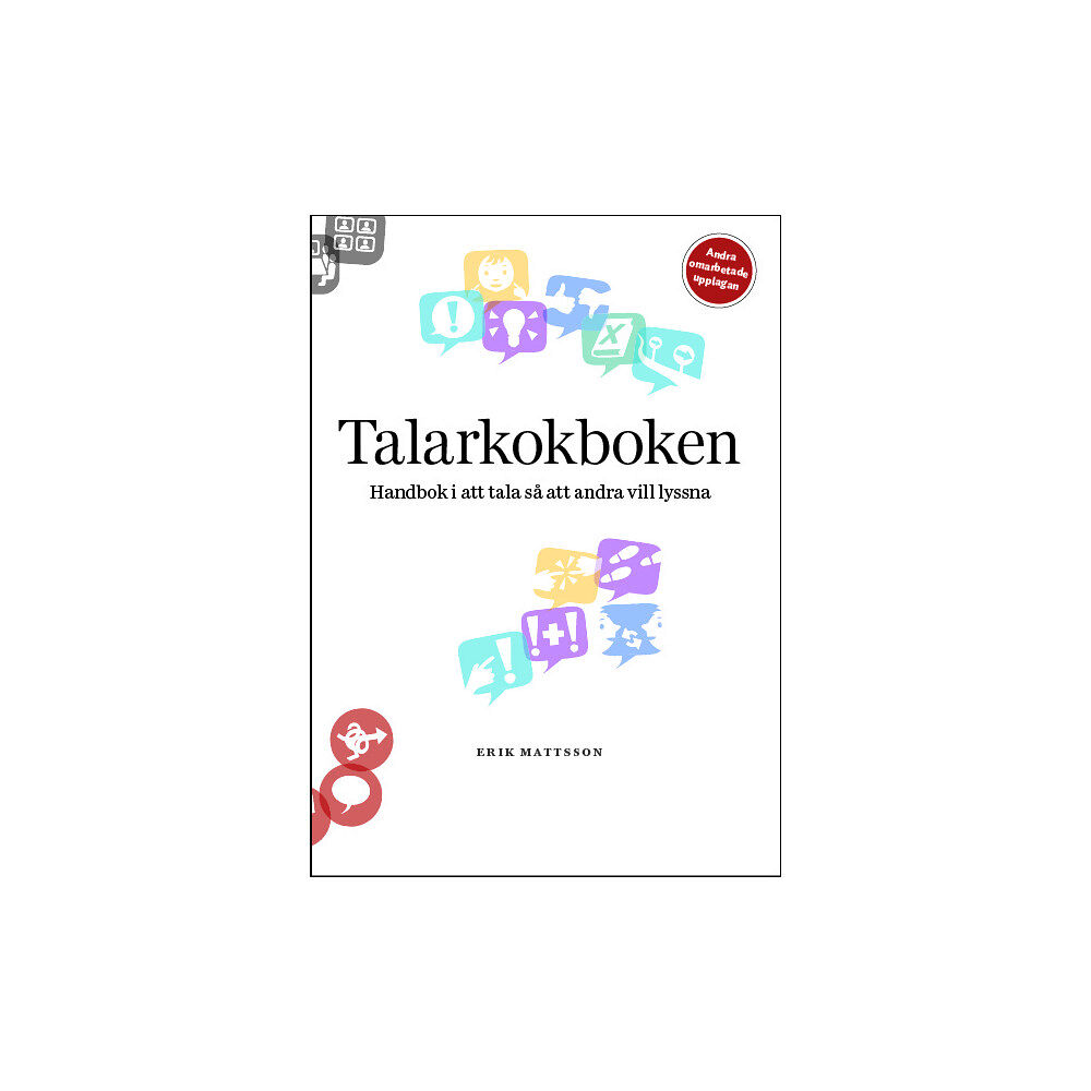 Erik Mattsson Talarkokboken: Handbok i att tala så att andra vill lyssna (bok, flexband)