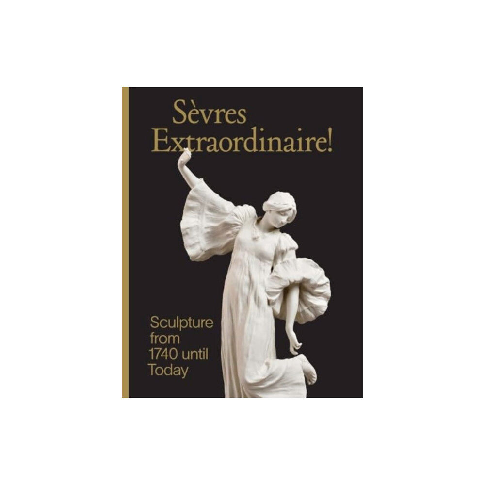 Yale university press Sevres Extraordinaire! (inbunden, eng)