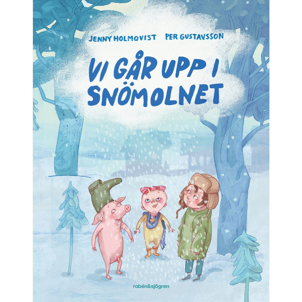 Jenny Holmqvist Vi går upp i snömolnet (inbunden)