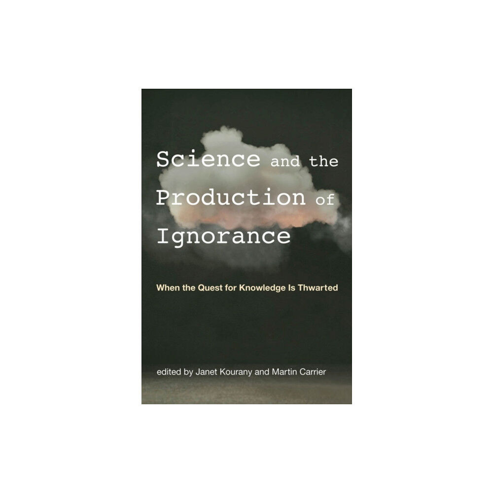 Mit press ltd Science and the Production of Ignorance (häftad, eng)