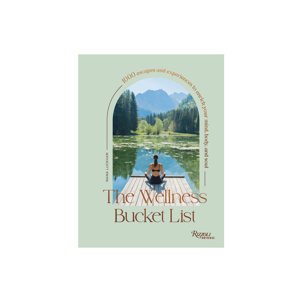 Universe Publishing The Wellness Bucket List (inbunden, eng)