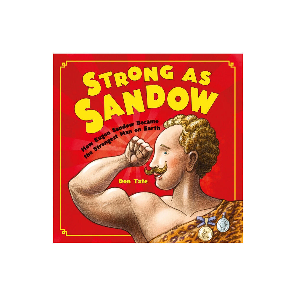 Charlesbridge Publishing,U.S. Strong as Sandow (inbunden, eng)