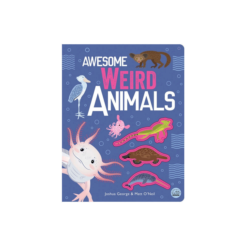 Gemini Books Group Ltd Awesome Weird Animals (inbunden, eng)