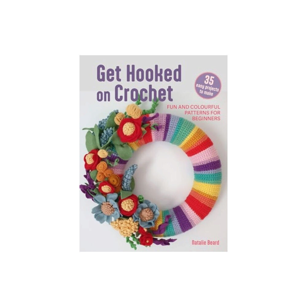 Ryland, Peters & Small Ltd Get Hooked on Crochet: 35 easy projects (häftad, eng)