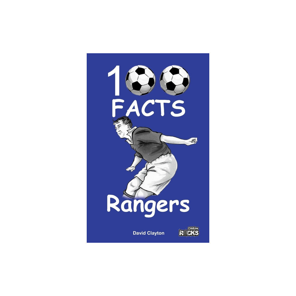 Wymer Publishing Rangers - 100 Facts (häftad, eng)