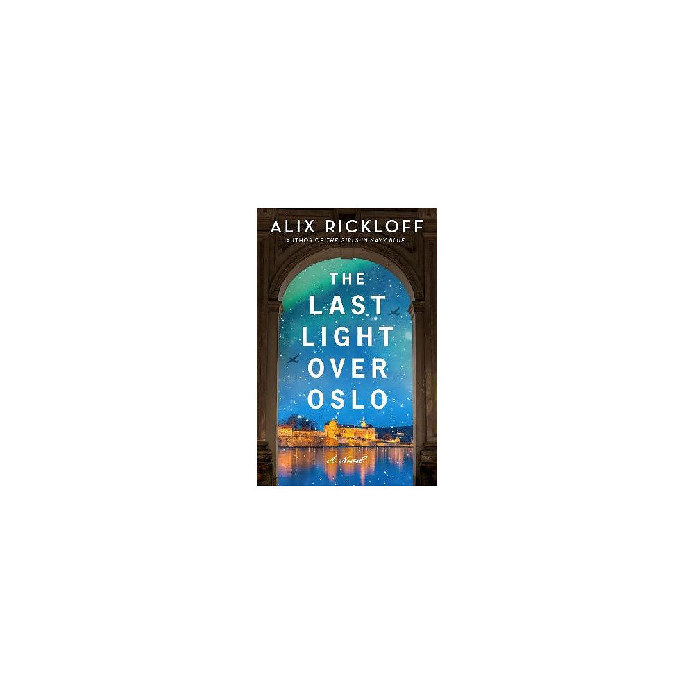 Alix Rickloff The Last Light over Oslo (pocket, eng)