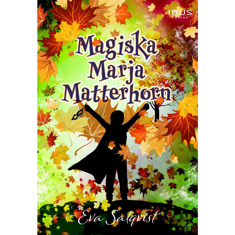 Eva Salqvist Magiska Marja Matterhorn (inbunden)