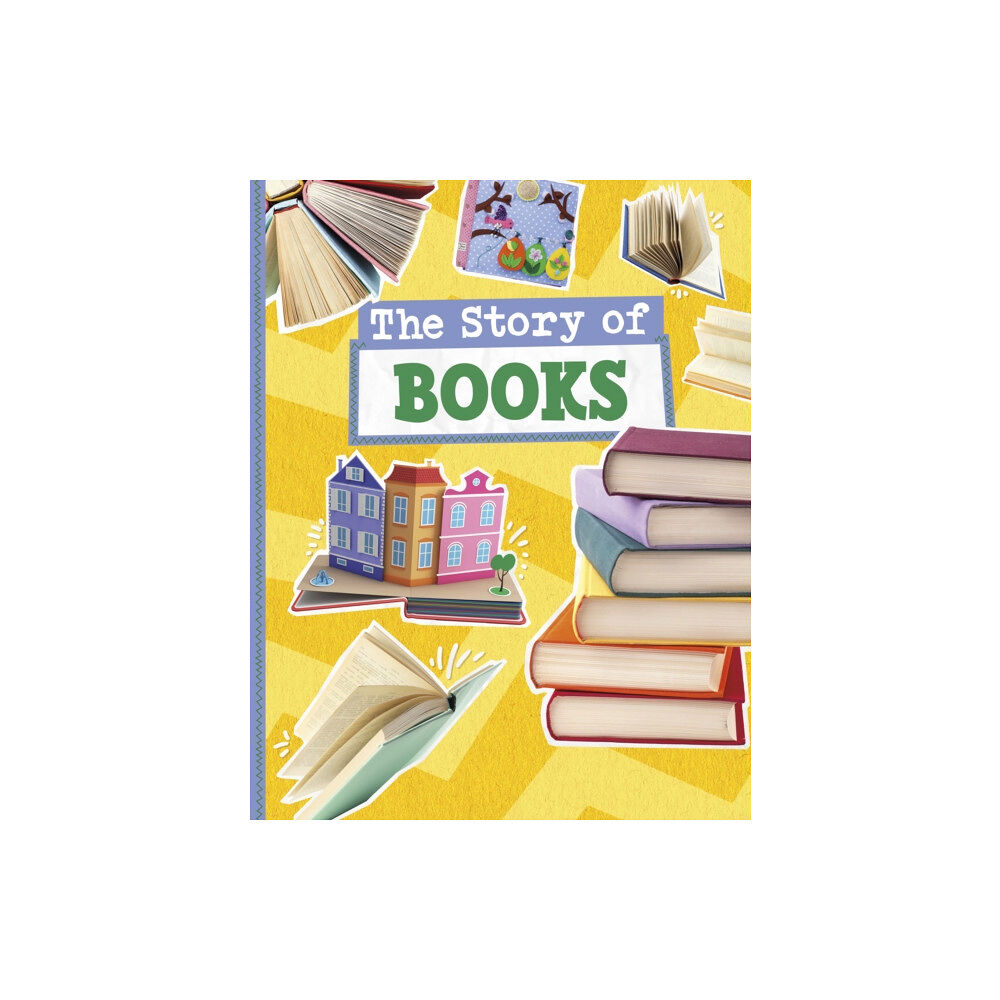 Capstone Global Library Ltd The Story of Books (inbunden, eng)