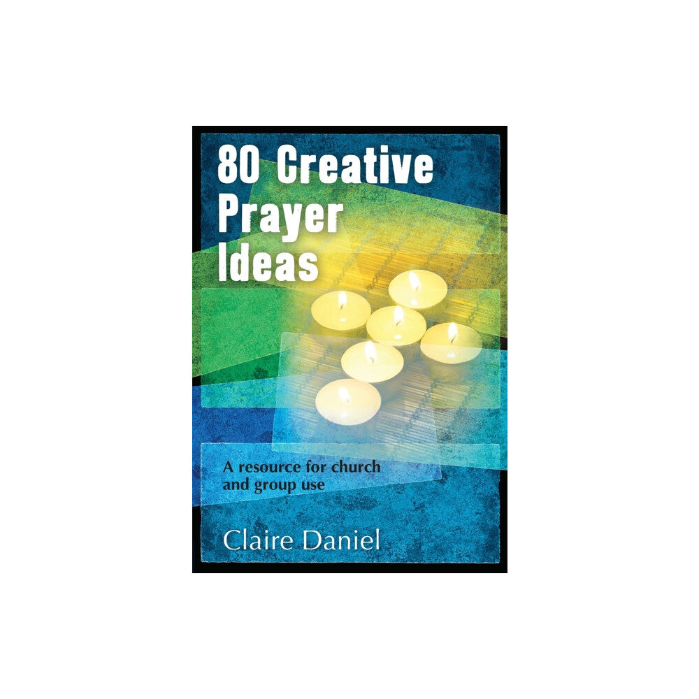 Brf (the bible reading fellowship) 80 Creative Prayer Ideas (häftad, eng)